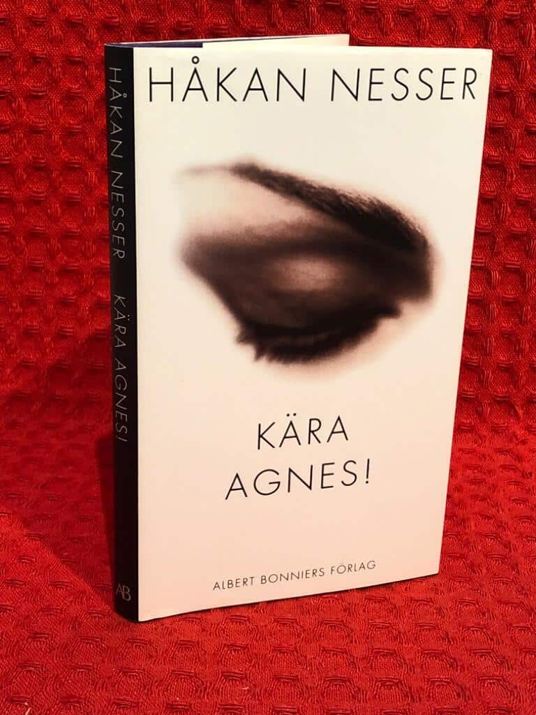 Håkan Nesser : Kära Agnes!