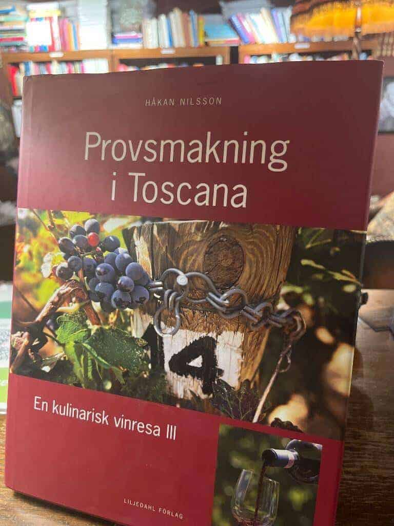 Håkan Nilsson : Provsmakning i Toscana