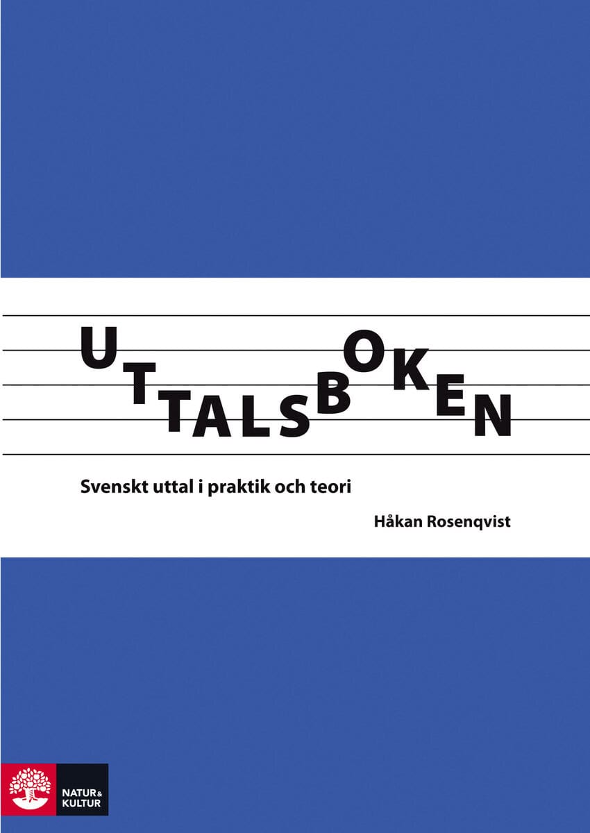 Håkan Rosenqvist : Uttalsboken : svenskt uttal i praktik och teori