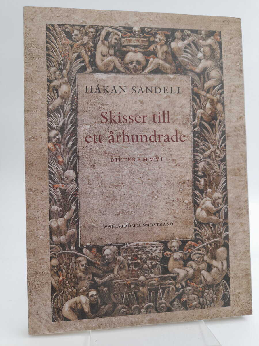 Håkan Sandell : Skisser till ett århundrade
