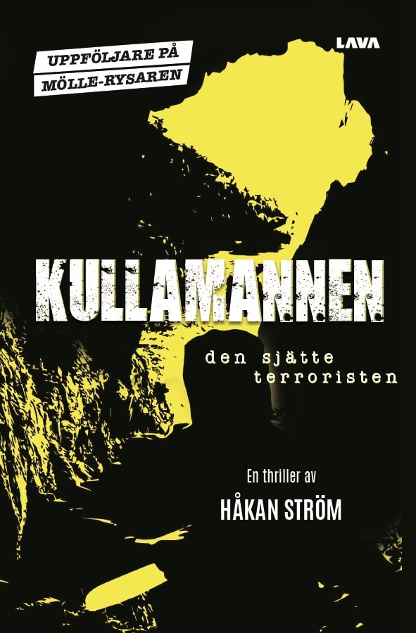 Håkan Ström : Kullamannen : den sjätte terroristen