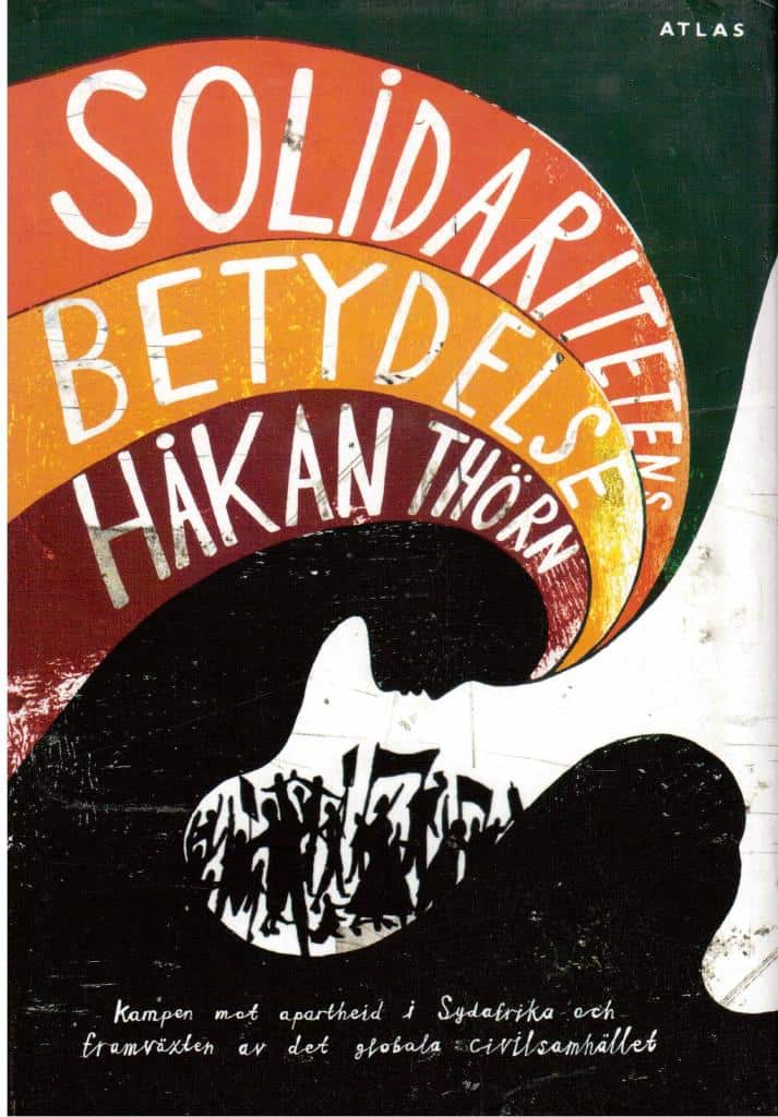Håkan Thörn : Solidaritetens betydelse