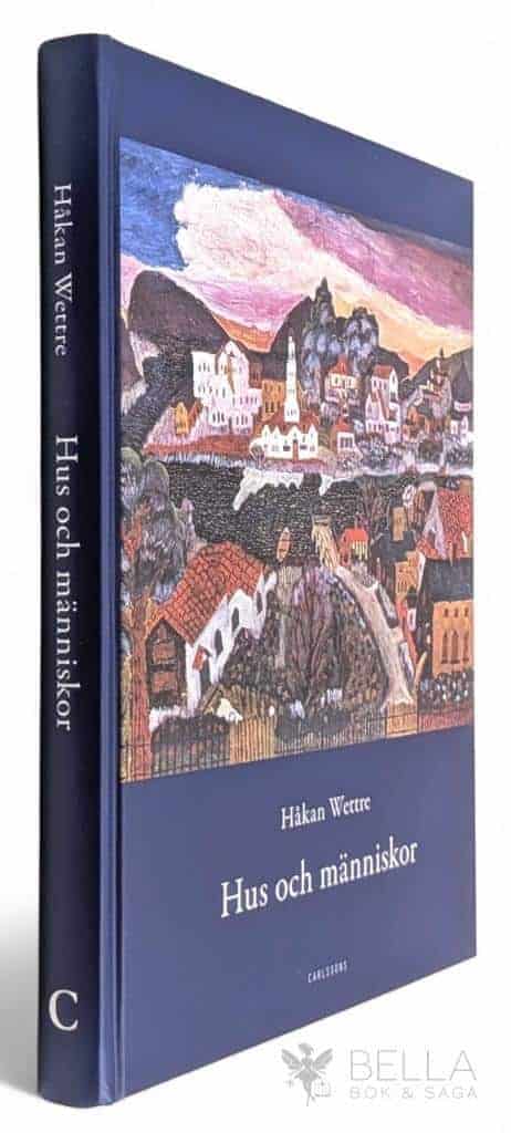 Håkan Wettre : Hus och människor