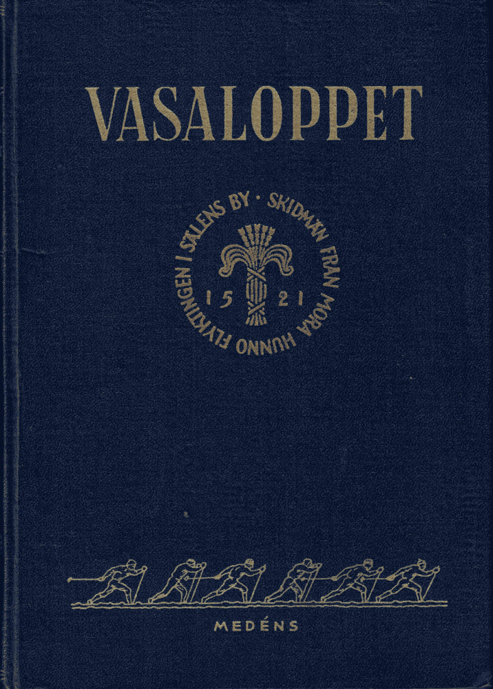 Håkanson, Gunvald ; Jerring, Sven ; Thunvik, Sten (red) : Vasaloppet