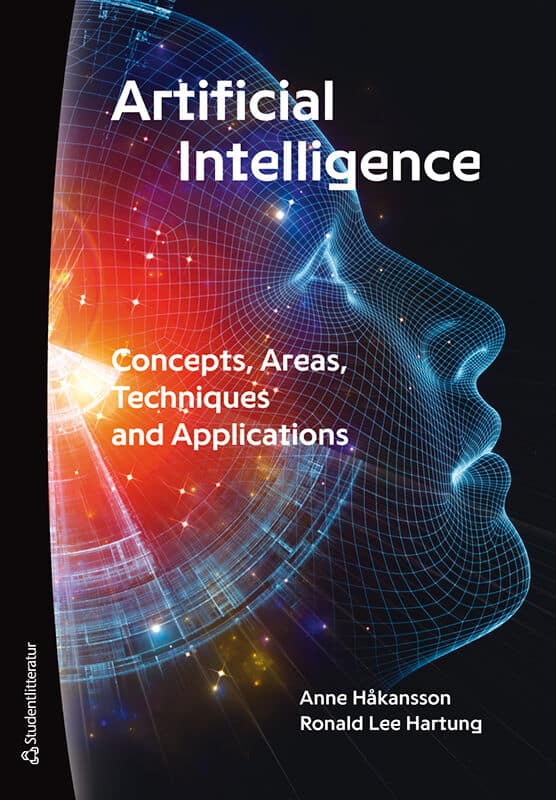 Håkansson, Anne ; Hartung, Ronald Lee : Artificial Intelligence : concepts, areas, techniques and applications