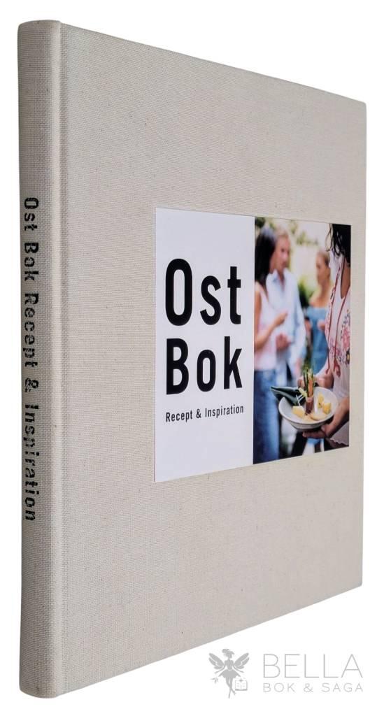 Håkansson, Henrik ; Nilsson Blom, Ulla-Kerstin ; Huett, Annika ; Björnstjerna, Fabian ; Ostfrämjandet : Ost bok