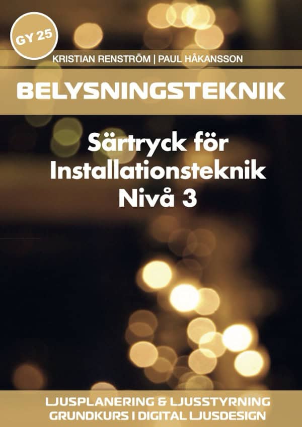 Håkansson, Paul ; Renström, Kristian : Belysningsteknik