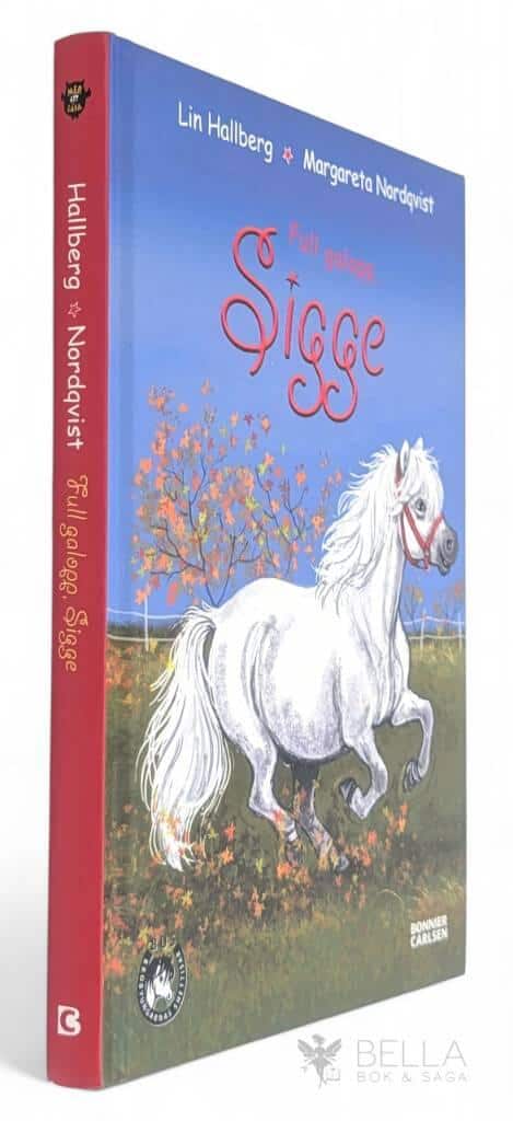 Hallberg, Lin ; Margareta Nordqvist : Full galopp, Sigge - Sigge - Bok 16