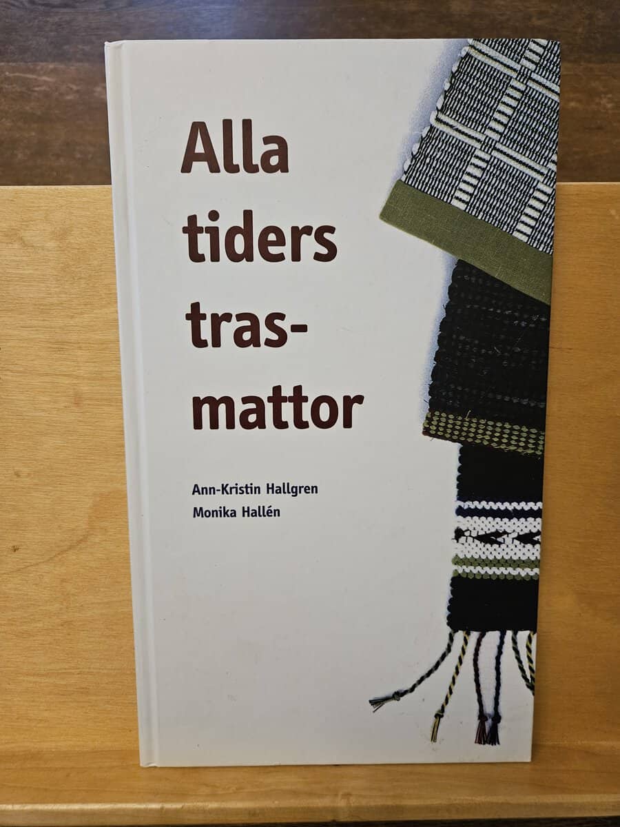 Hallgren, Ann-Kristin, Hallén, Monica : Alla tiders trasmattor