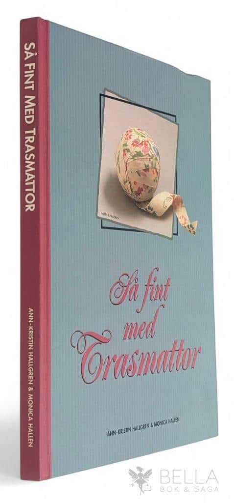 Hallgren, Ann-Kristin ; Hallén, Monica ; Zeilon, Elisabeth : Så fint med trasmattor