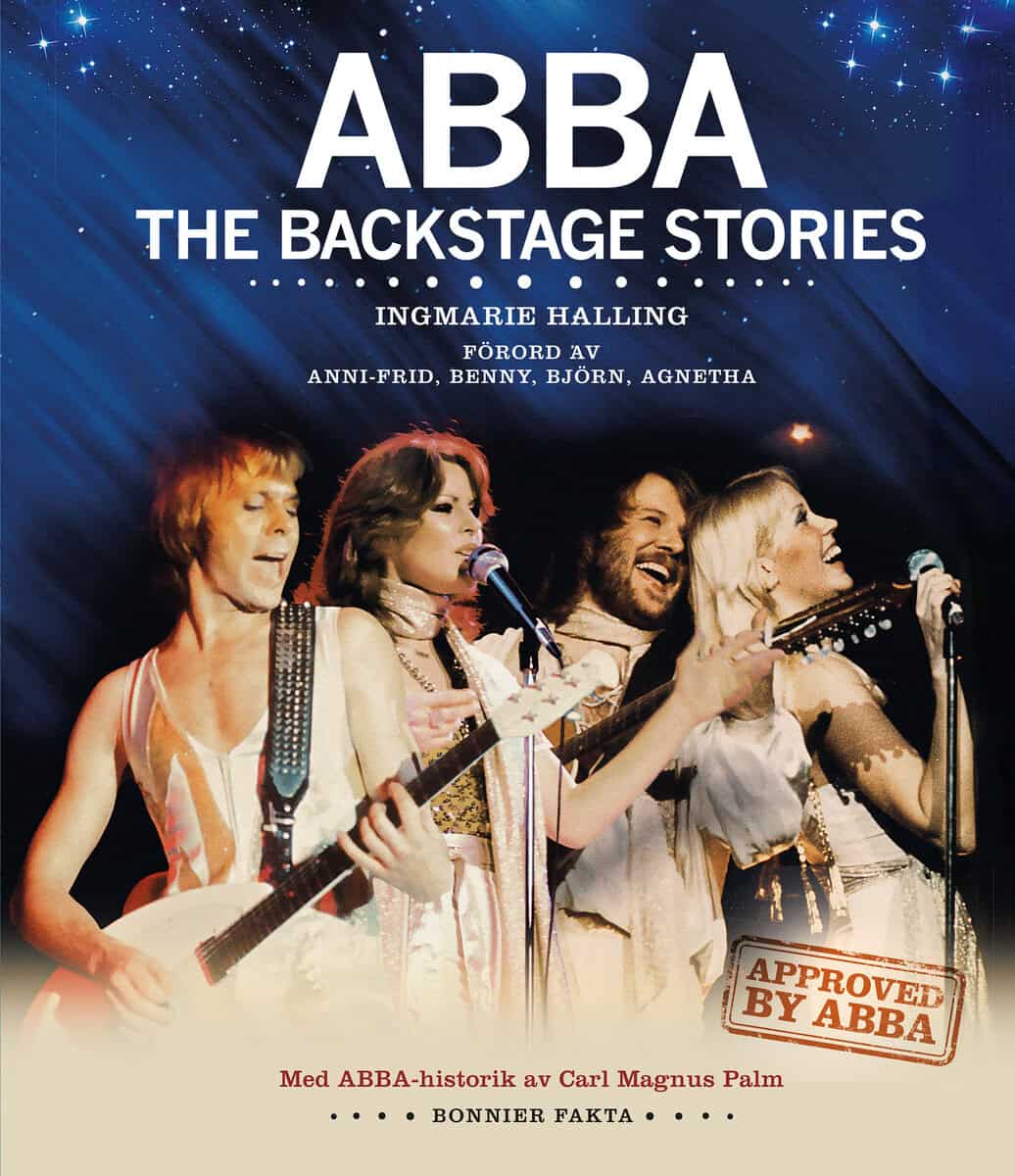 Halling, Ingmarie ; Palm, Carl Magnus : ABBA The Backstage stories