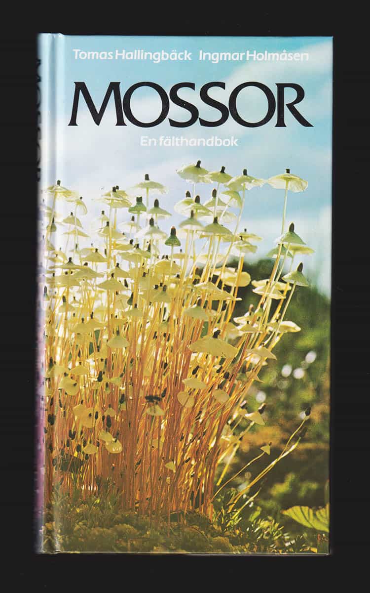 Hallingbäck, Tomas ; Holmåsen, Ingmar : Mossor