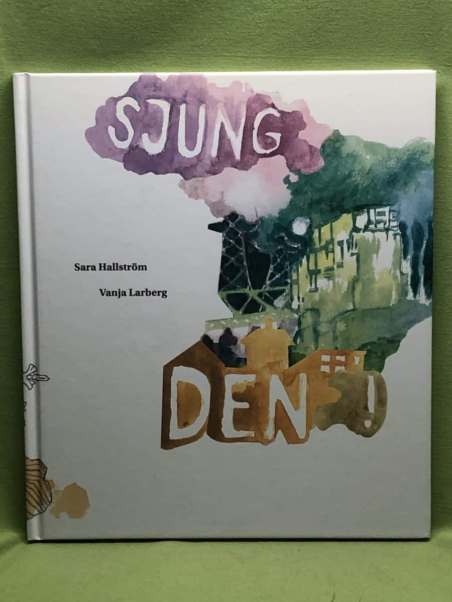 Hallström, Sara ; Larberg, Vanja : Sjung den!