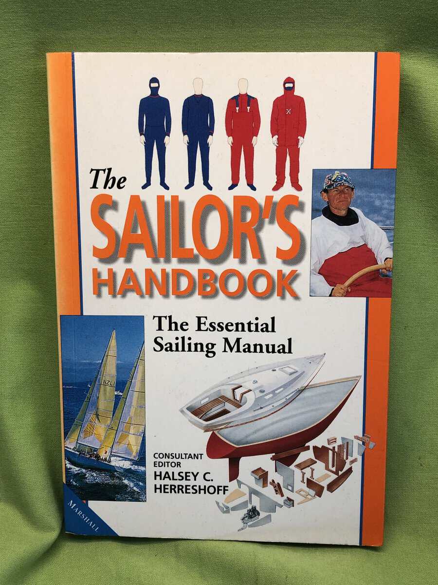 Halsey C Herreshoff : The sailor´s handbook - The exxential Sailing Manual