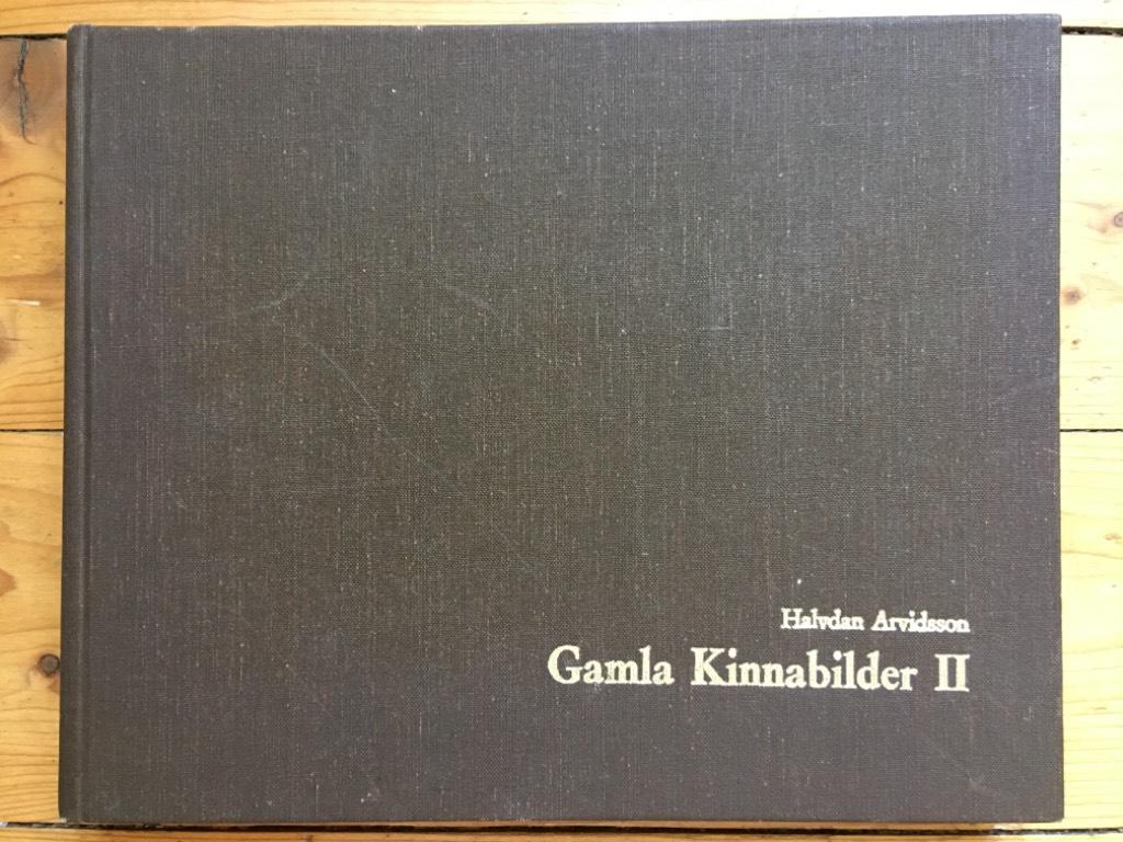 Halvdan Arvidsson : Gamla Kinnabilder II
