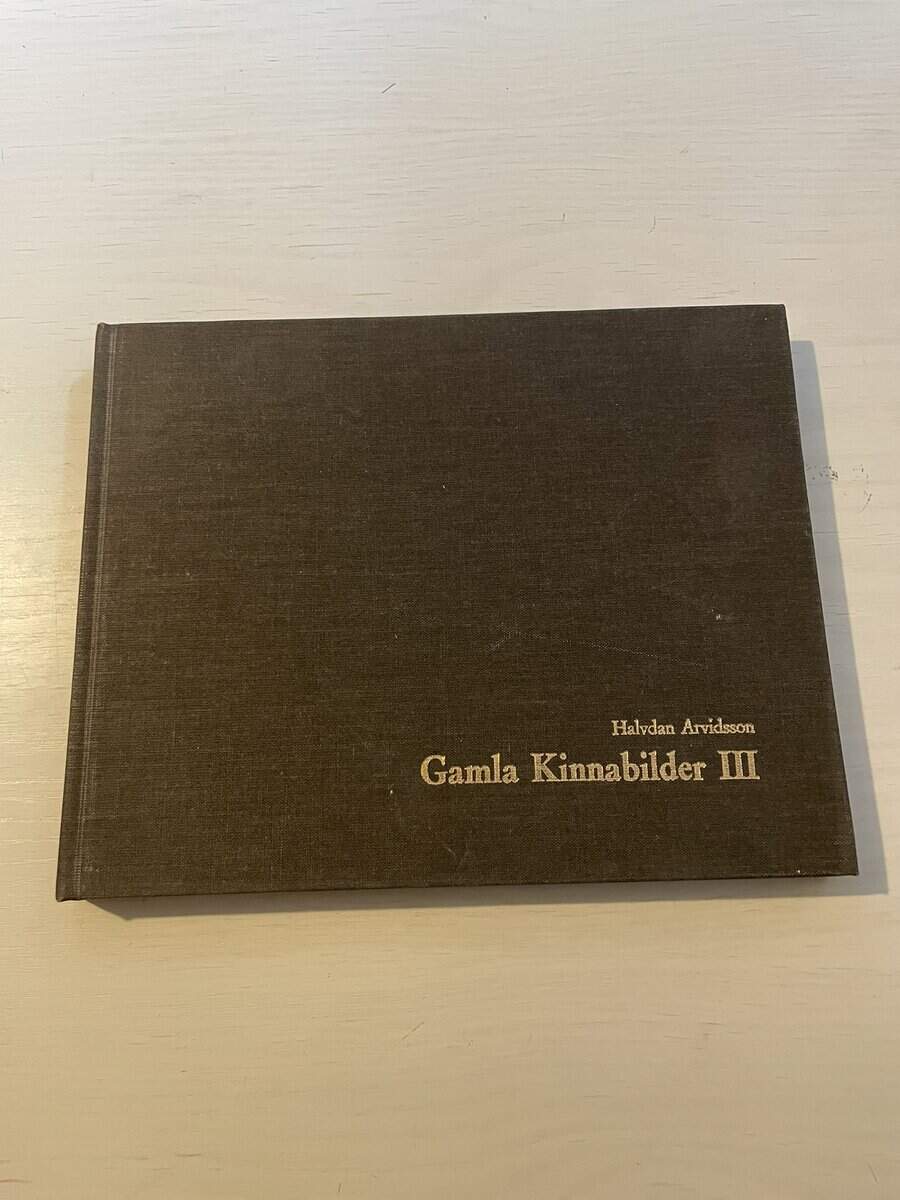 Halvdan Arvidsson : Gamla Kinnabilder III (3)