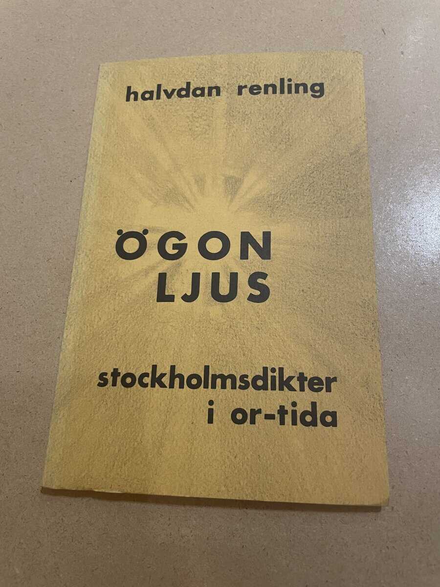 Halvdan Renling : Ljus ögon - Stockholmsdikter i or-tida