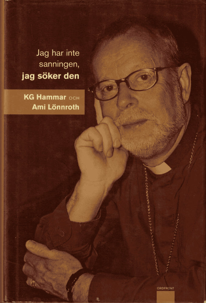 Hammar, KG ; Lönnroth, Ami : Jag har inte sanningen...