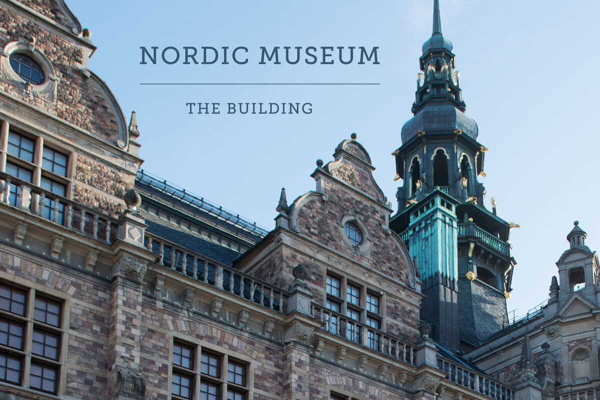 Hammarlund-Larsson, Cecilia ; Mårtelius, Johan : Nordic Museum : the building