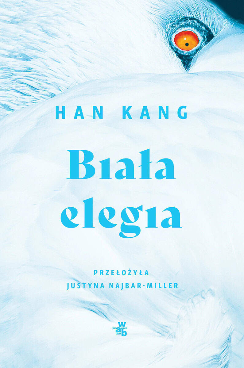 Han Kang : Biała elegia