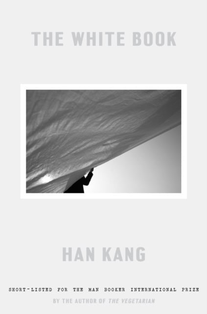 Han Kang : The White Book