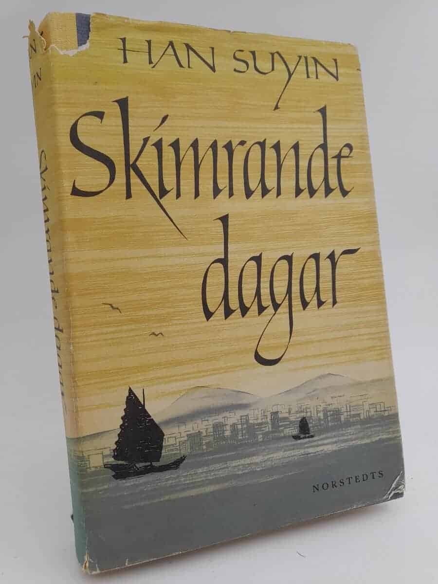 Han Suyin : Skimrande dagar