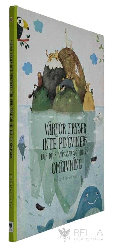 Hanackova, Pavala ; Dao, Linh : Varför fryser inte pingviner