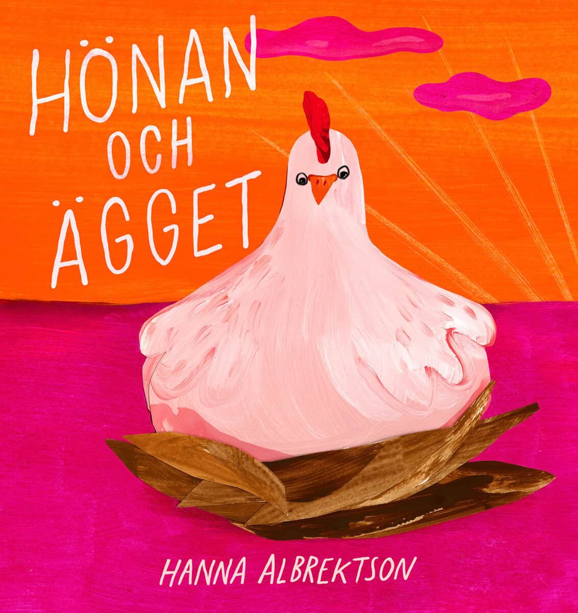 Hanna Albrektson : Hönan och ägget