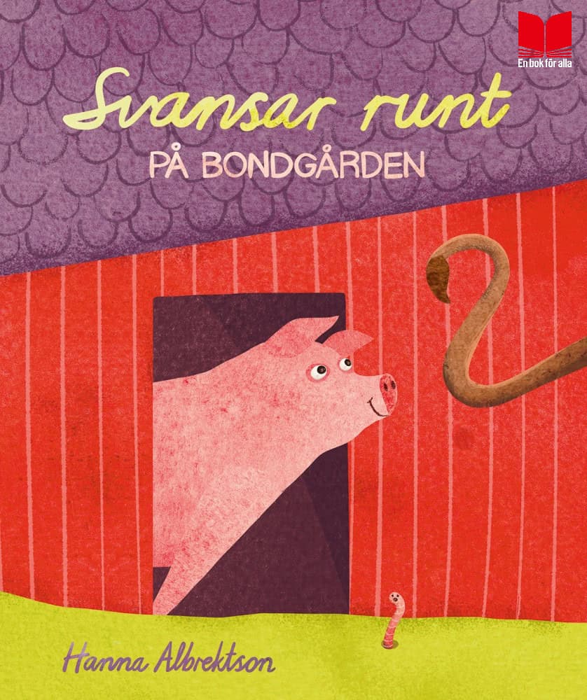 Hanna Albrektson : Svansar runt på bondgården