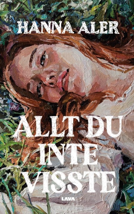 Hanna Aler : Allt du inte visste