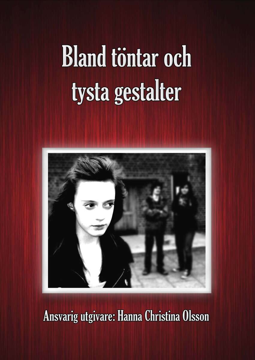 Hanna Christina Olsson : Bland töntar och tysta gestalter