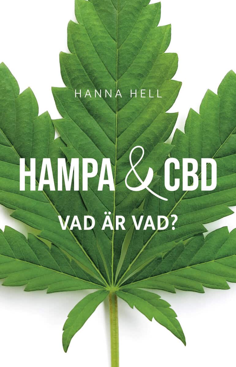 Hanna Hell : Hampa och CBD : vad är vad?