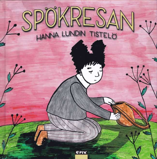 Hanna Lundin Tistelö : Spökresan