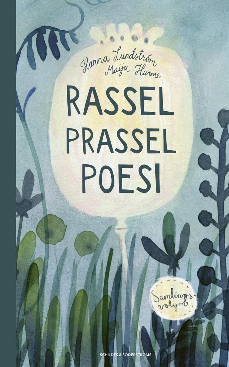 Hanna Lundström : Rassel prassel poesi : samlingsvolym