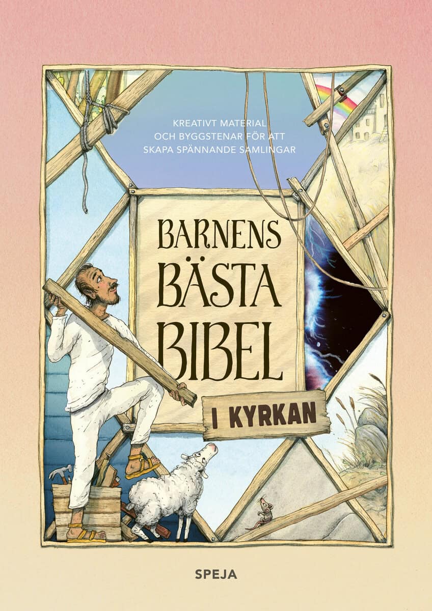 Nyborg, Hanna; Moberg, Charlotte; Albertus, Sandra : Barnens Bästa Bibel i kyrkan