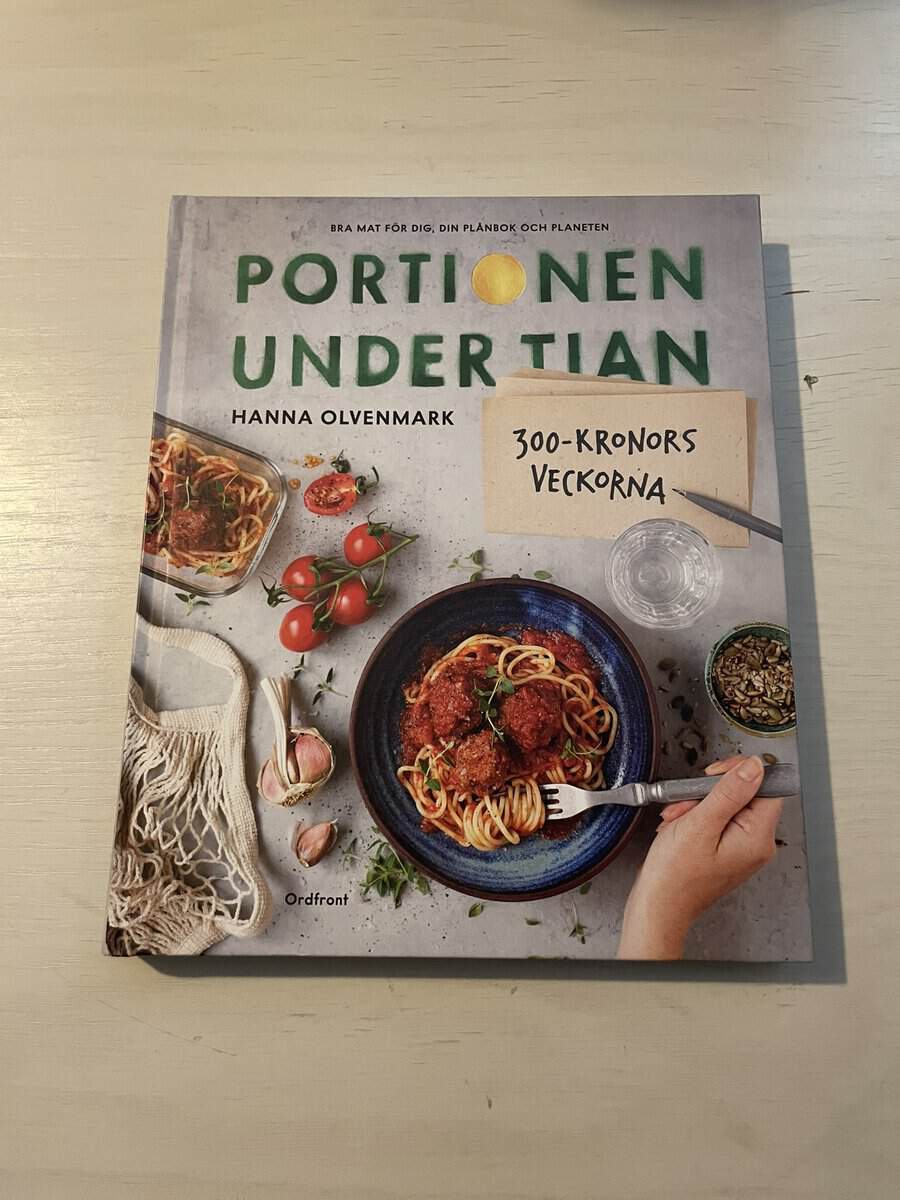 Hanna Olvenmark : Portionen under tian - 300-kronorsveckorna
