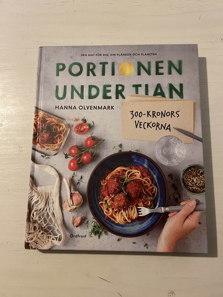 Hanna Olvenmark : Portionen under tian - 300-kronorsveckorna