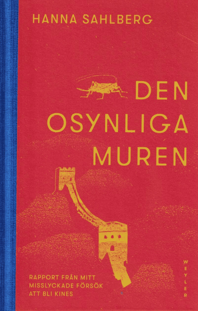 Hanna Sahlberg Wu : Den osynliga muren