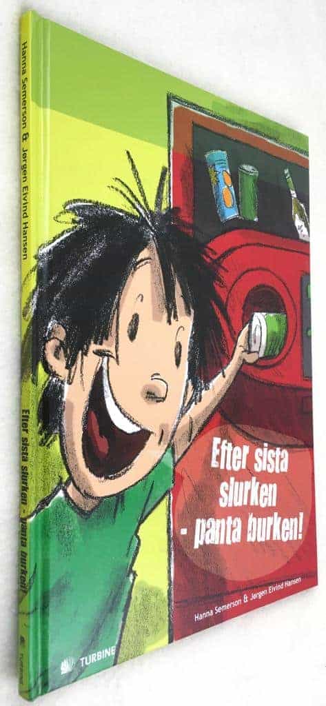 Hanna Semerson : Efter sista slurken - panta burken!