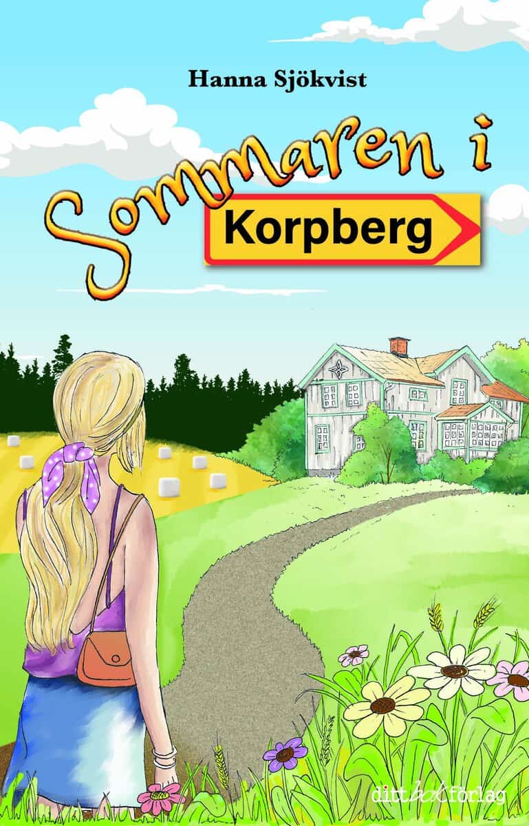 Hanna Sjökvist : Sommaren i Korpberg