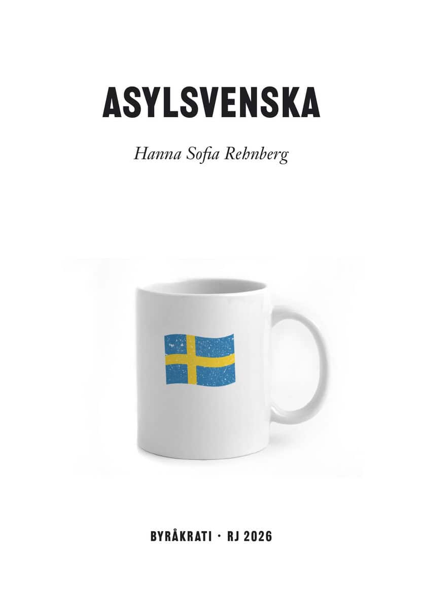 Hanna Sofia Rehnberg : Asylsvenska (RJ 2026