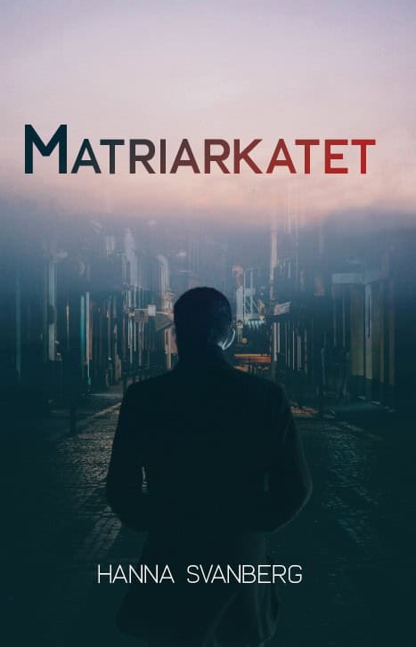 Hanna Svanberg : Matriarkatet