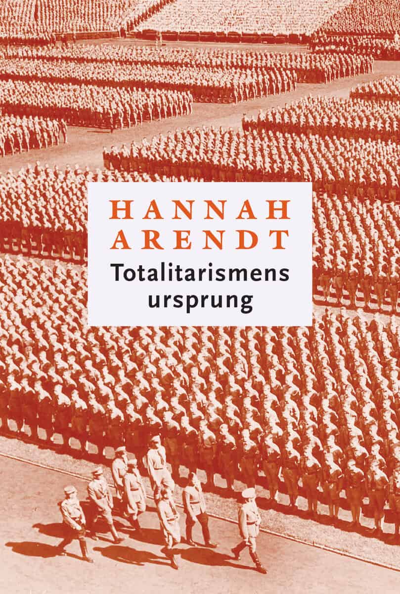Hannah Arendt : Totalitarismens ursprung