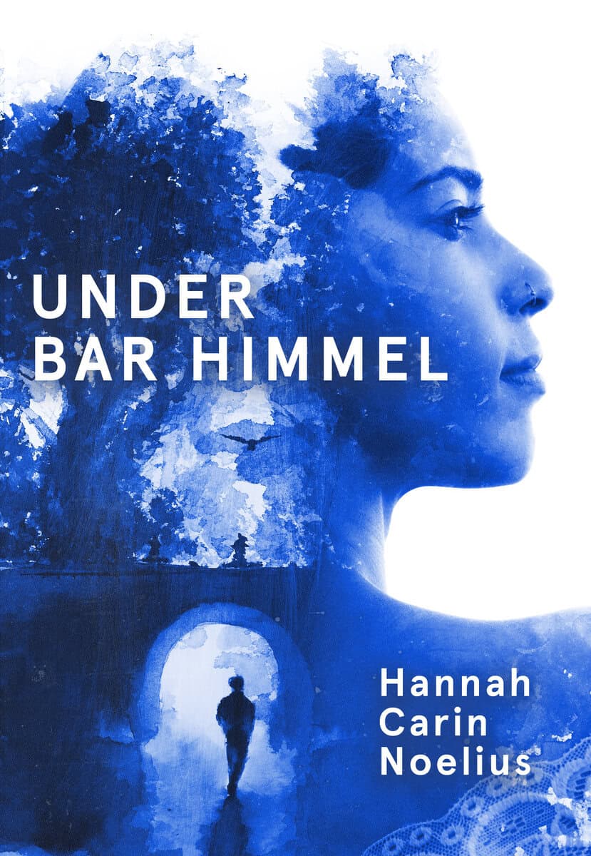 Hannah Carin Noelius : Under bar himmel