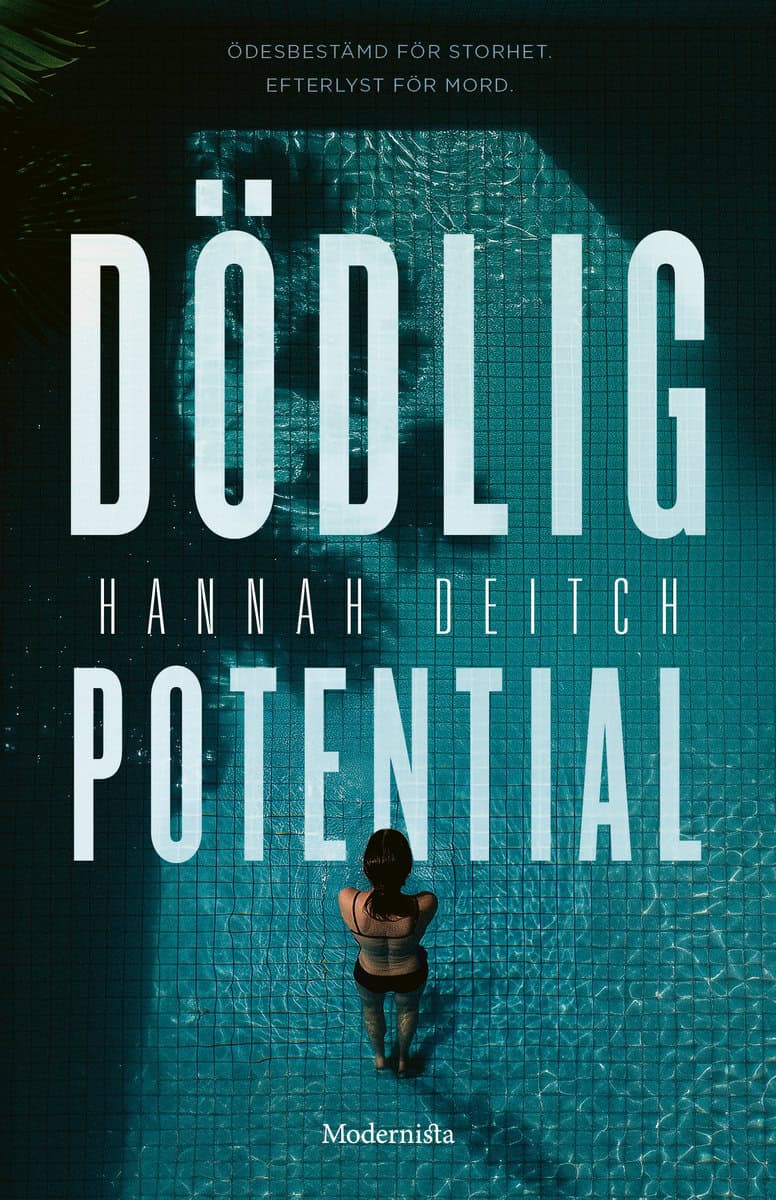 Hannah Deitch : Dödlig potential