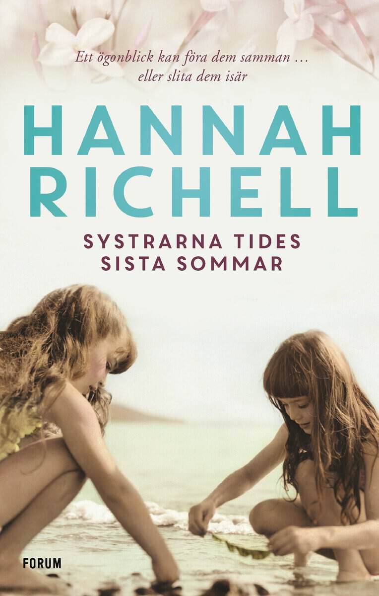 Hannah Richell : Systrarna Tides sista sommar