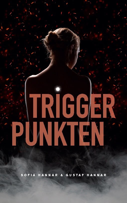 Hannar, Sofia ; Hannar, Gustaf : Triggerpunkten