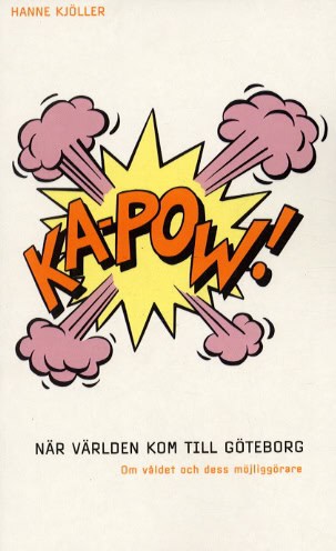 Hanne Kjöller : När världen kom till Göteborg