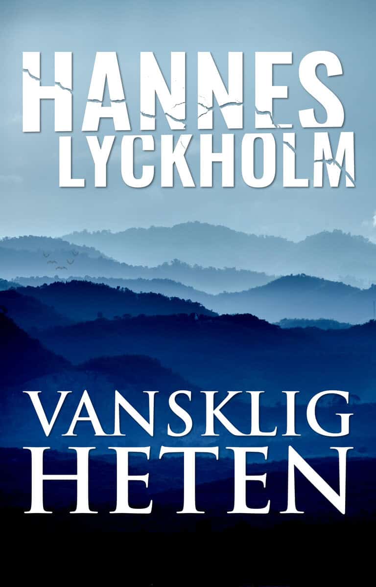 Hannes Lyckholm : Vanskligheten