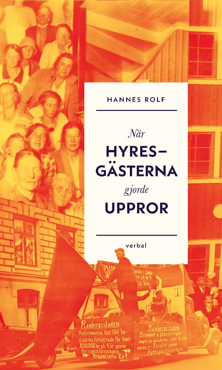 Hannes Rolf : När hyresgästerna gjorde uppror